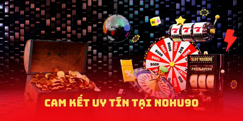 Chơi có trách nhiệm – Cam kết uy tín tại NOHU90