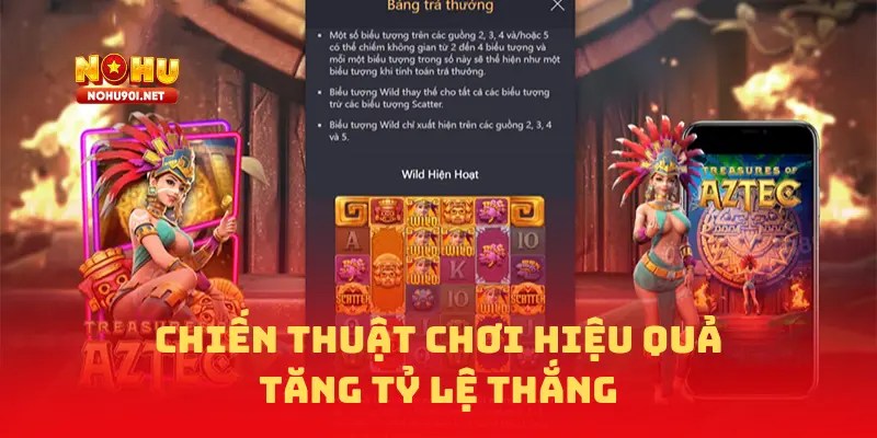 Chiến Thuật Chơi Hiệu Quả Giúp Tăng Tỷ Lệ Thắng