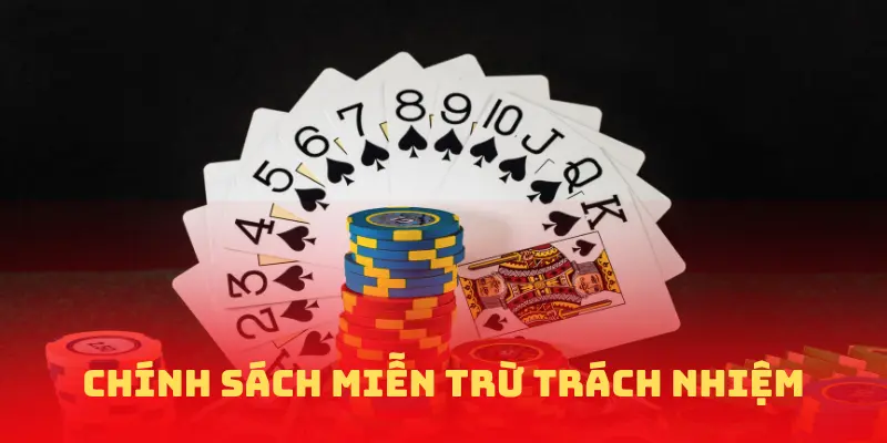 Chính sách miễn trừ trách nhiệm