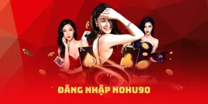 Đăng nhập Nohu90