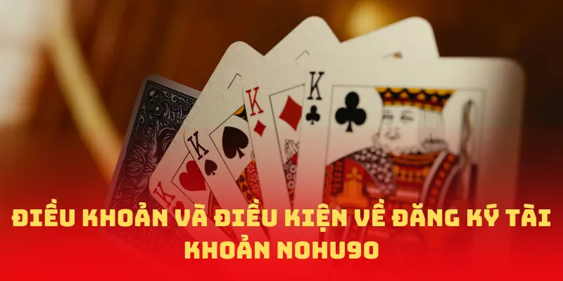 Điều khoản và điều kiện về đăng ký tài khoản