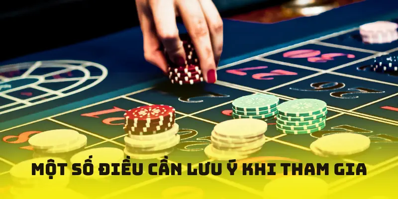 Một số điều cần lưu ý khi tham gia