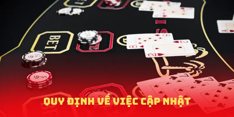 Quy định về việc cập nhật các điều khoản và điều kiện
