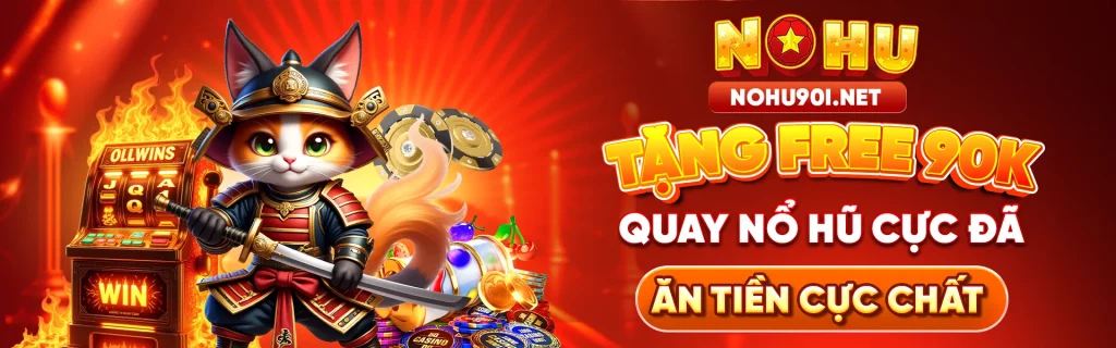 Banner Nohu90 tặng 90k