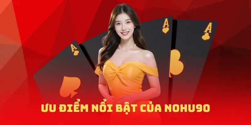 Ưu điểm nổi bật